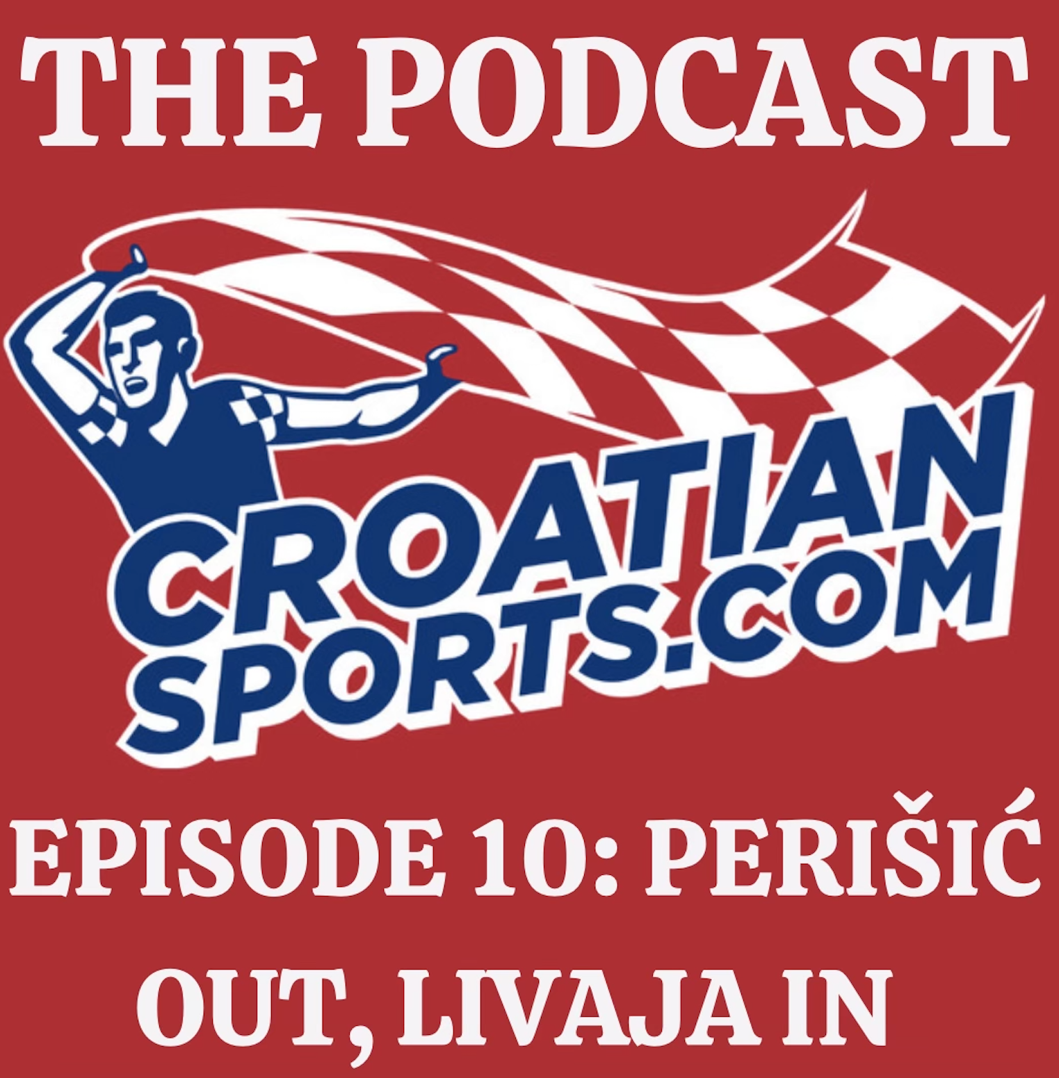 Episode 10: Perišić Out, Livaja In